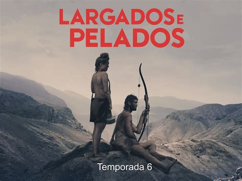 Prime Video: Largados e Pelados